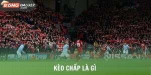 Kèo Chấp Là Gì