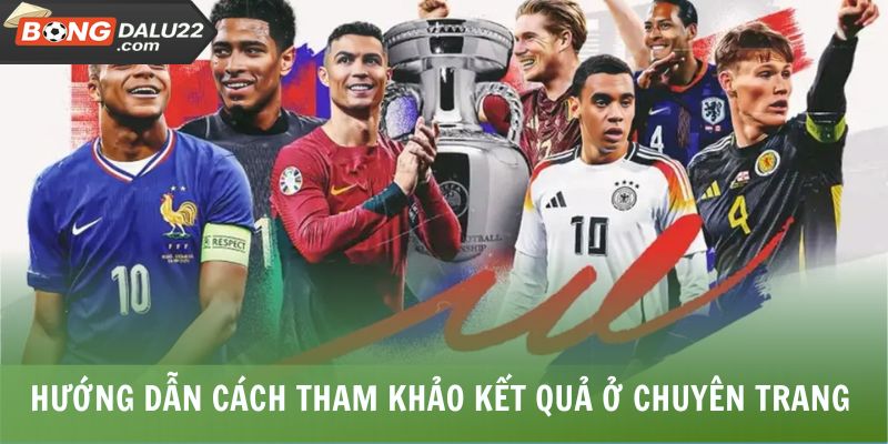 Kết Quả Bóng Đá 4 Hướng dẫn cách tham khảo kết quả ở chuyên trang