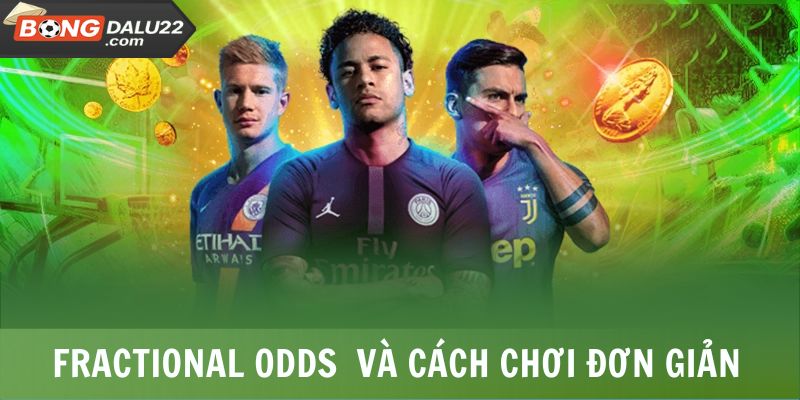 Odds Là Gì? Cách Tính Odds Cơ Bản, Dễ Hiểu Tại BONGDALU 6 Fractional Odds là gì và cách chơi ra sao?